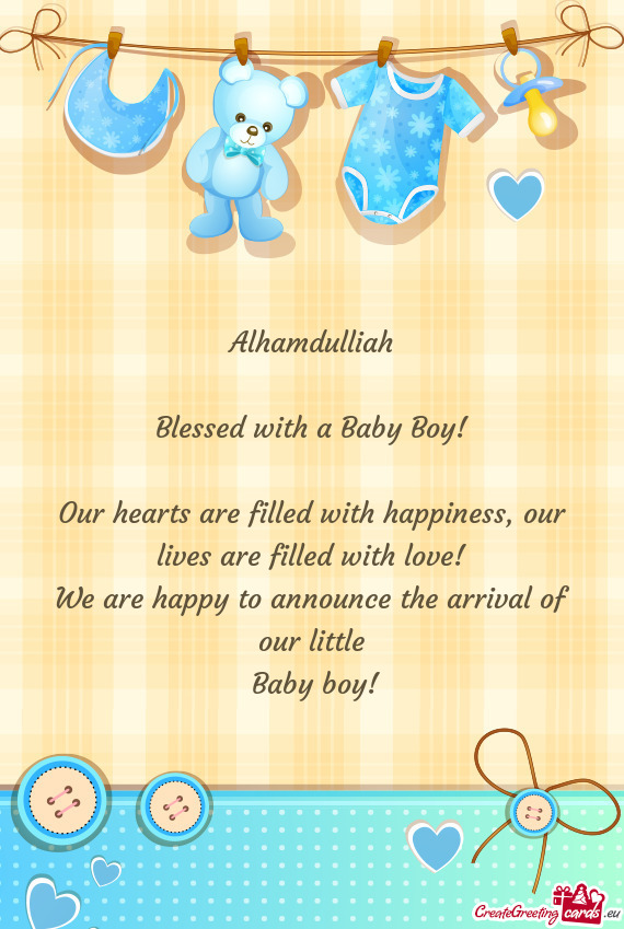 Alhamdulliah    Blessed with a Baby Boy!    Our hearts are