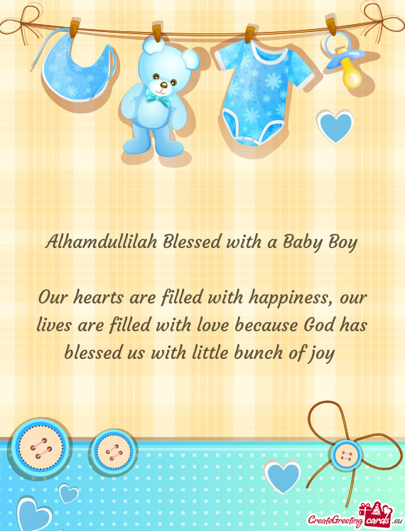 Alhamdullilah Blessed with a Baby Boy
 
 Our hearts are filled with happiness