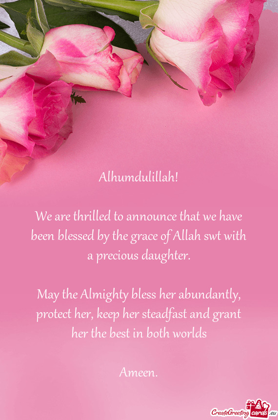 Alhumdulillah!
 
 We are thrilled to announce that we have been blessed by the grace of Allah swt wi