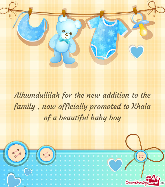 Alhumdullilah for the new addition to the family , now officially promoted to Khala of a beautiful b