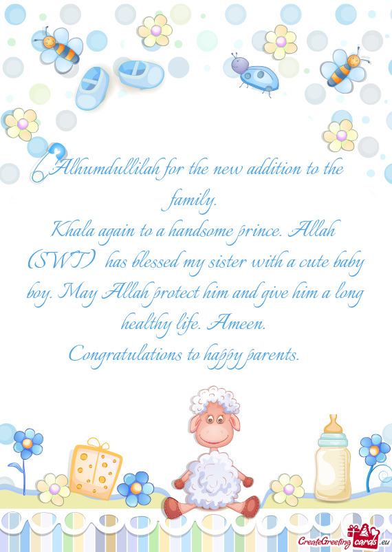 Alhumdullilah for the new addition to the family