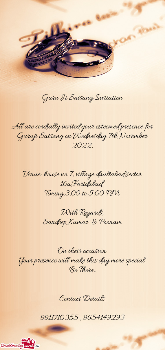 All are cordially invited your esteemed presence for Guruji Satsang on Wednesday 7th November 2022