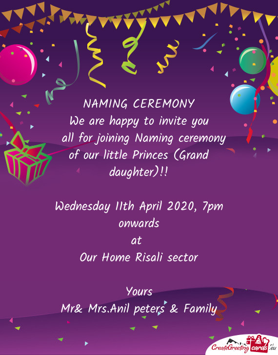 All for joining Naming ceremony of our little Princes (Grand daughter)