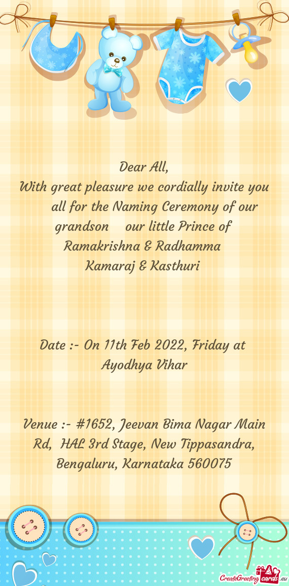 All for the Naming Ceremony of our grandson our little Prince of Ramakrishna & Radhamma