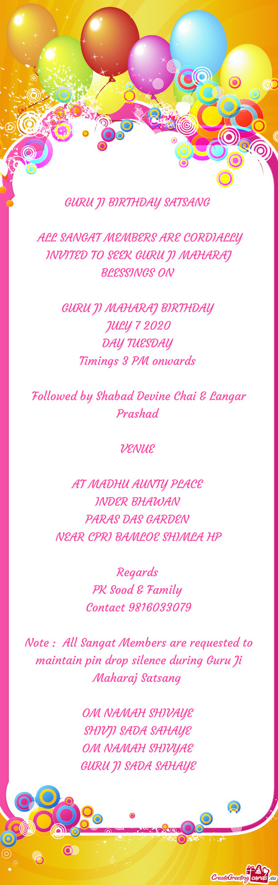 ALL SANGAT MEMBERS ARE CORDIALLY INVITED TO SEEK GURU JI MAHARAJ BLESSINGS ON