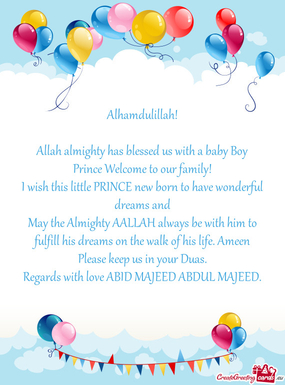 Allah almighty has blessed us with a baby Boy