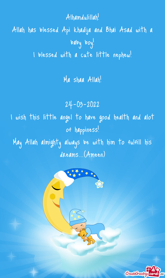 Allah has blessed Api khadija and Bhai Asad with a baby boy