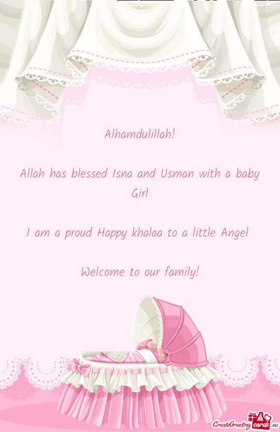 Allah has blessed Isna and Usman with a baby Girl