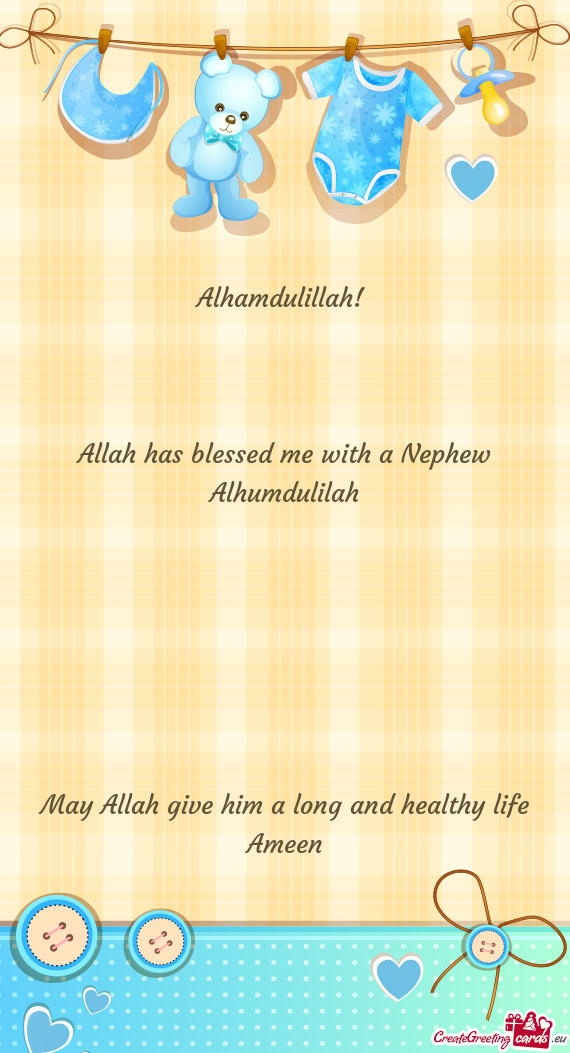 Allah has blessed me with a Nephew Alhumdulilah