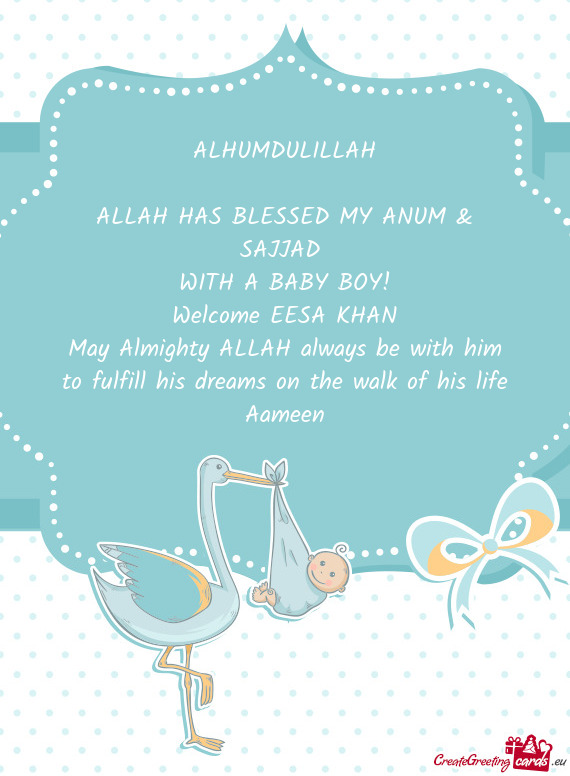 ALLAH HAS BLESSED MY ANUM & SAJJAD