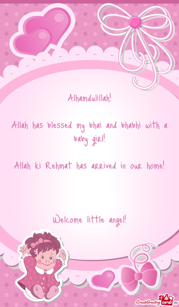 Allah has blessed my bhai and bhabhi with a baby girl