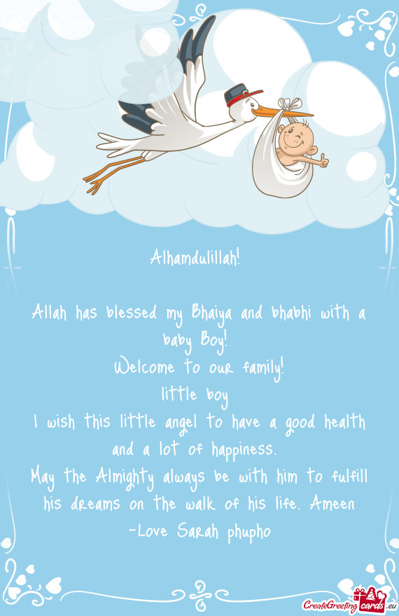 Allah has blessed my Bhaiya and bhabhi with a baby Boy