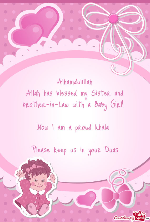 Allah has blessed my Sister and brother-in-Law with a Baby Girl