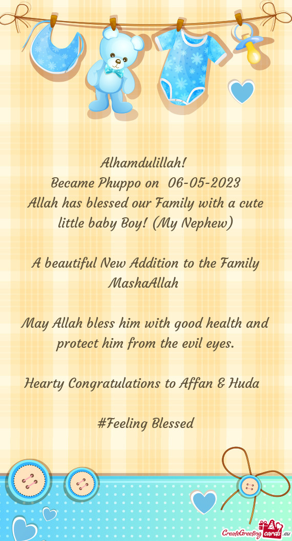 Allah has blessed our Family with a cute little baby Boy! (My Nephew)