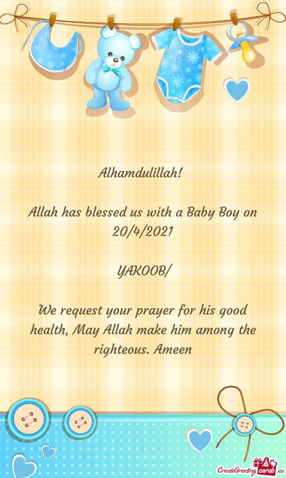 Allah has blessed us with a Baby Boy on 20/4/2021