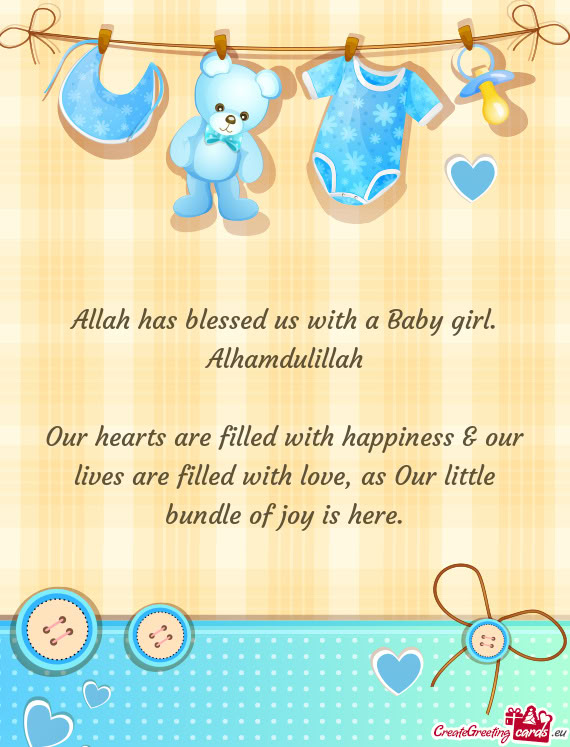 Allah has blessed us with a Baby girl. Alhamdulillah