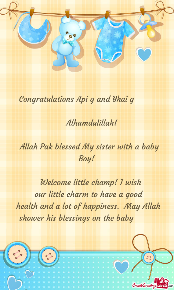 Allah Pak blessed My sister with a baby Boy