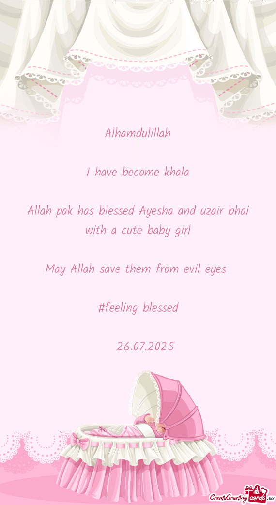 Allah pak has blessed Ayesha and uzair bhai with a cute baby girl