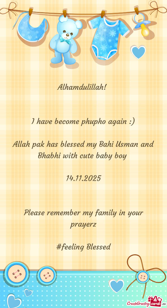 Allah pak has blessed my Bahi Usman and Bhabhi with cute baby boy