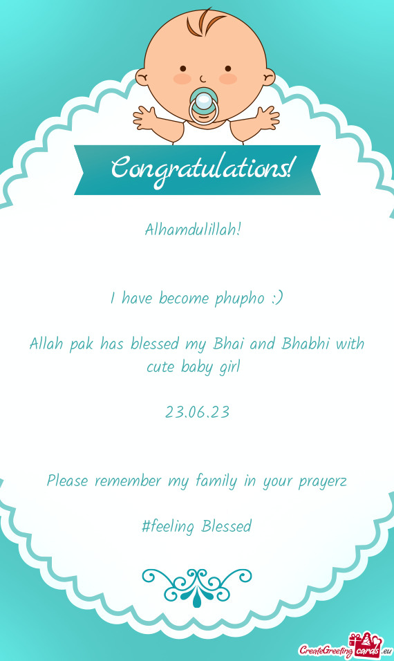 ) Allah pak has blessed my Bhai and Bhabhi with cute baby girl  23