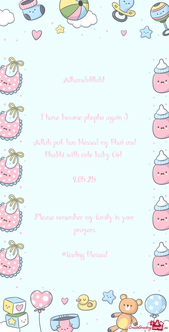 ) Allah pak has blessed my Bhai and Bhabhi with cute baby Girl  9