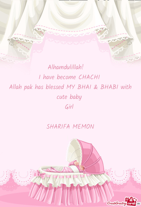 Allah pak has blessed MY BHAI & BHABI with cute baby