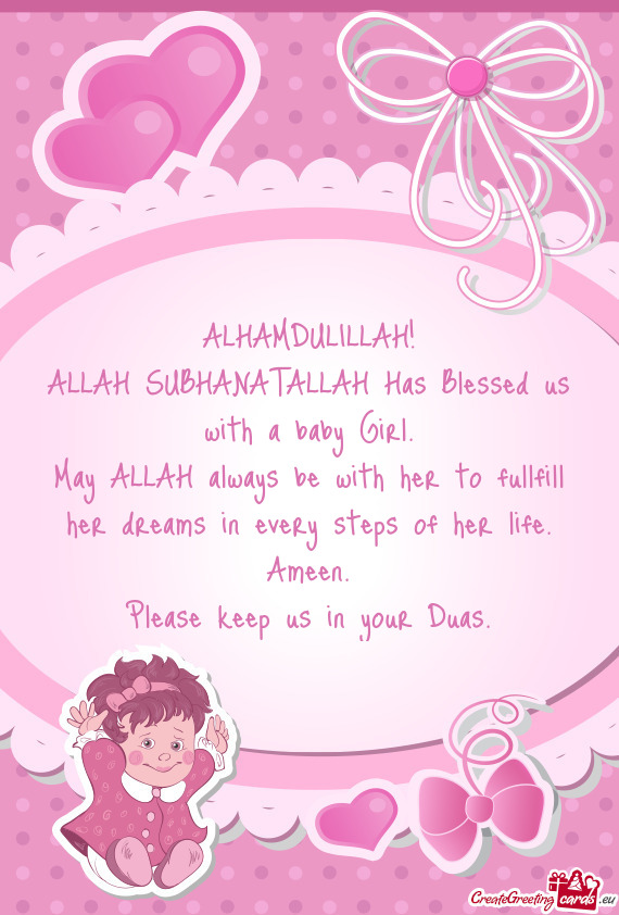 ALLAH SUBHANATALLAH Has Blessed us with a baby Girl