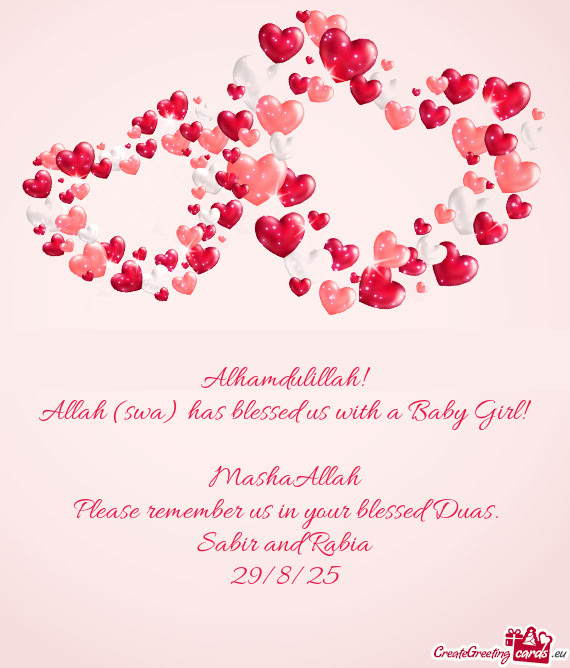 Allah (swa) has blessed us with a Baby Girl! ❤❤