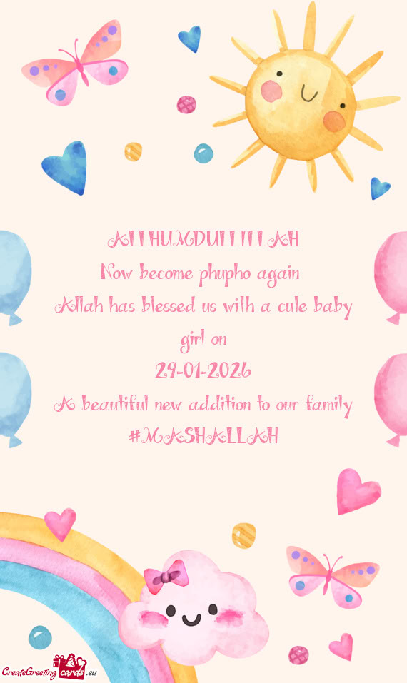 ALLHUMDULLILLAH Now become phupho again Allah has blessed us with a cute baby girl on 29-01-2026