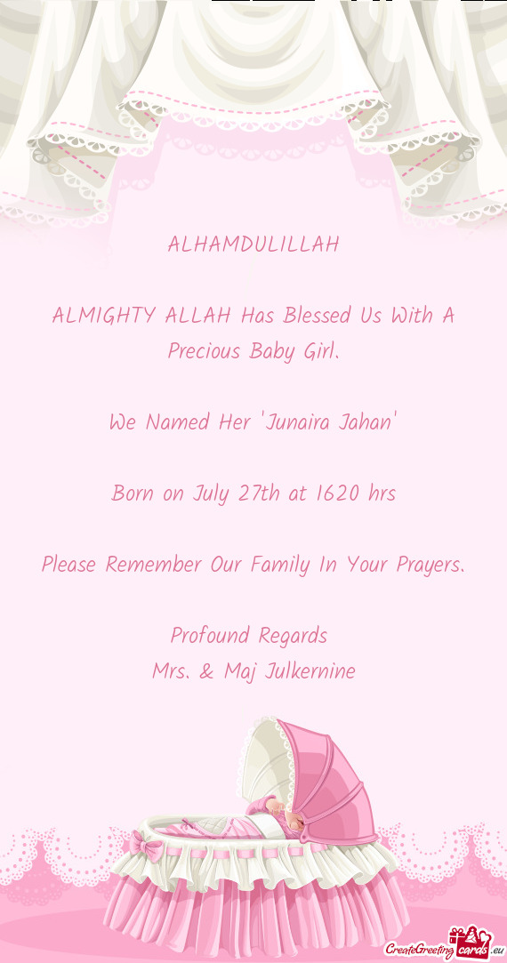 ALMIGHTY ALLAH Has Blessed Us With A Precious Baby Girl