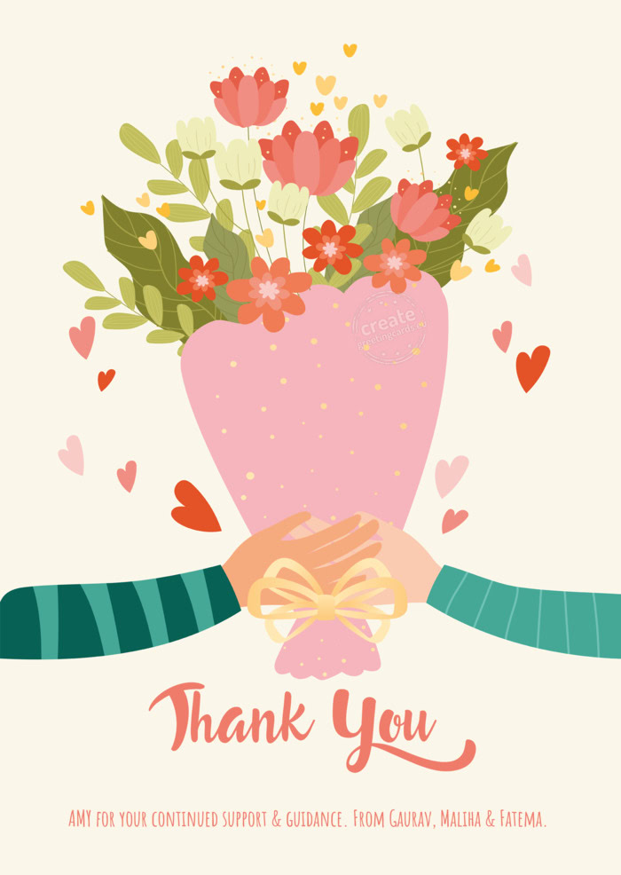 AMY for your continued support & guidance. From Gaurav, Maliha & Fatema