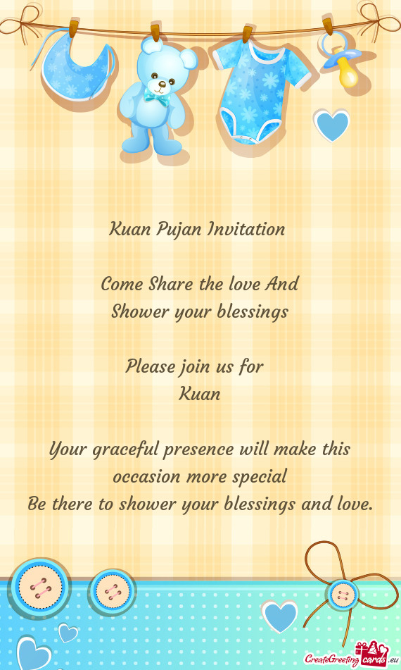 An
 
 Your graceful presence will make this occasion more special
 Be there to shower your blessings