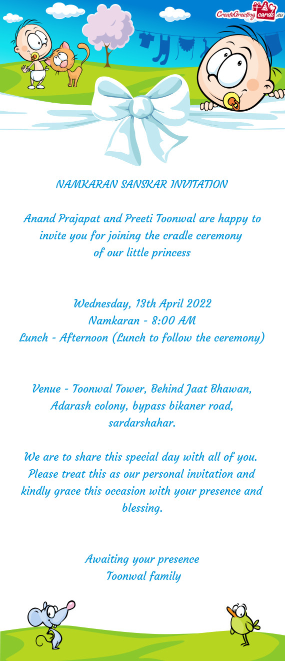 Anand Prajapat and Preeti Toonwal are happy to invite you for joining the cradle ceremony