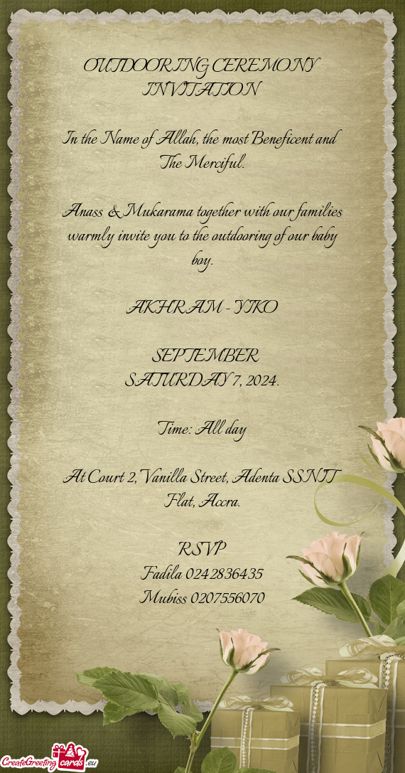 Anass & Mukarama together with our families warmly invite you to the outdooring of our baby boy