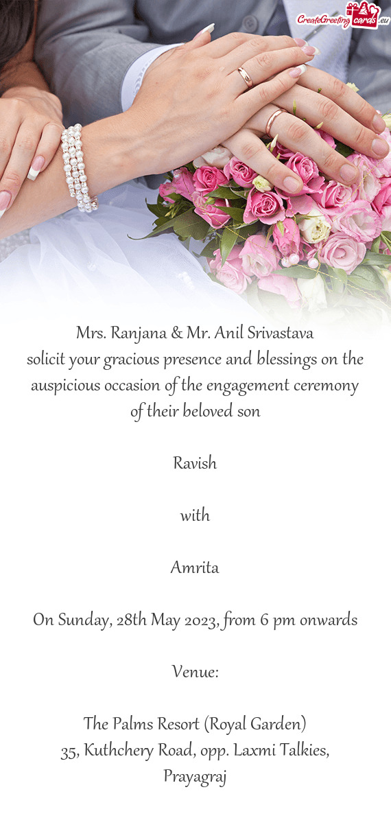 Anil Srivastava solicit your gracious presence and blessings on the auspicious occasion of the eng