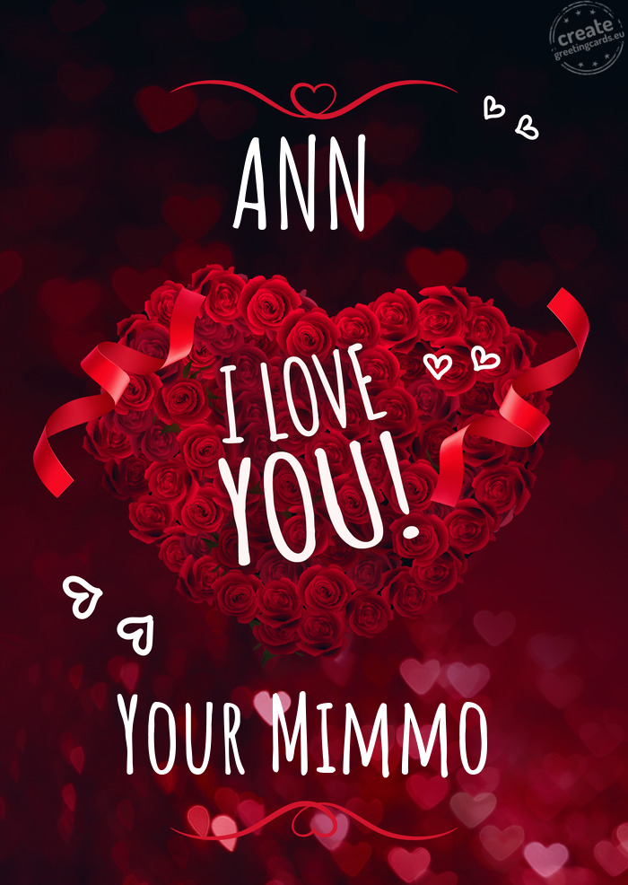 ANN I love you Your Mimmo