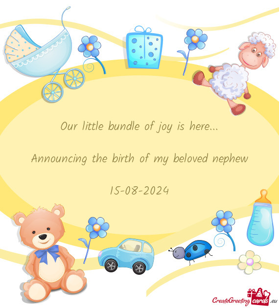 Announcing the birth of my beloved nephew 15-08-2024