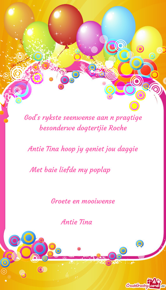 Antie Tina hoop jy geniet jou daggie