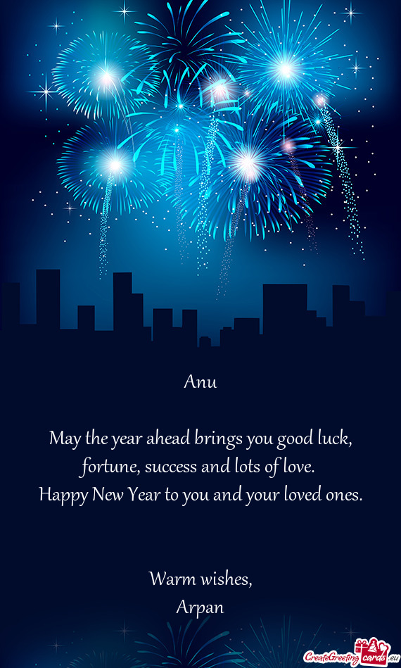 Anu May the year ahead brings you good luck