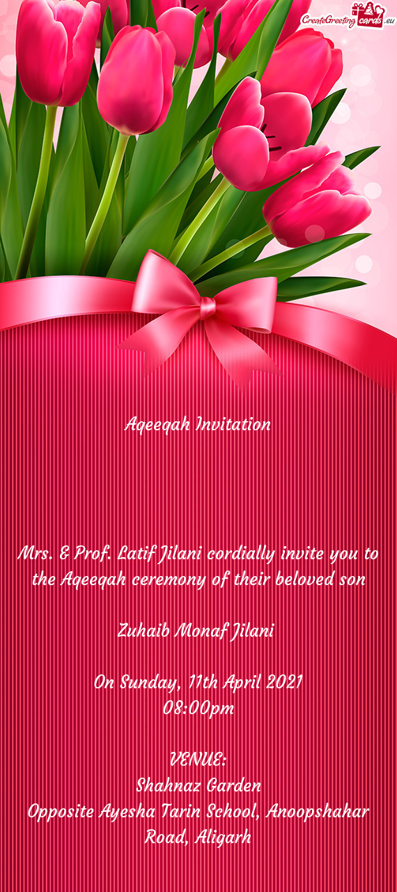 Aqeeqah Invitation
 
 
 
 
 Mrs