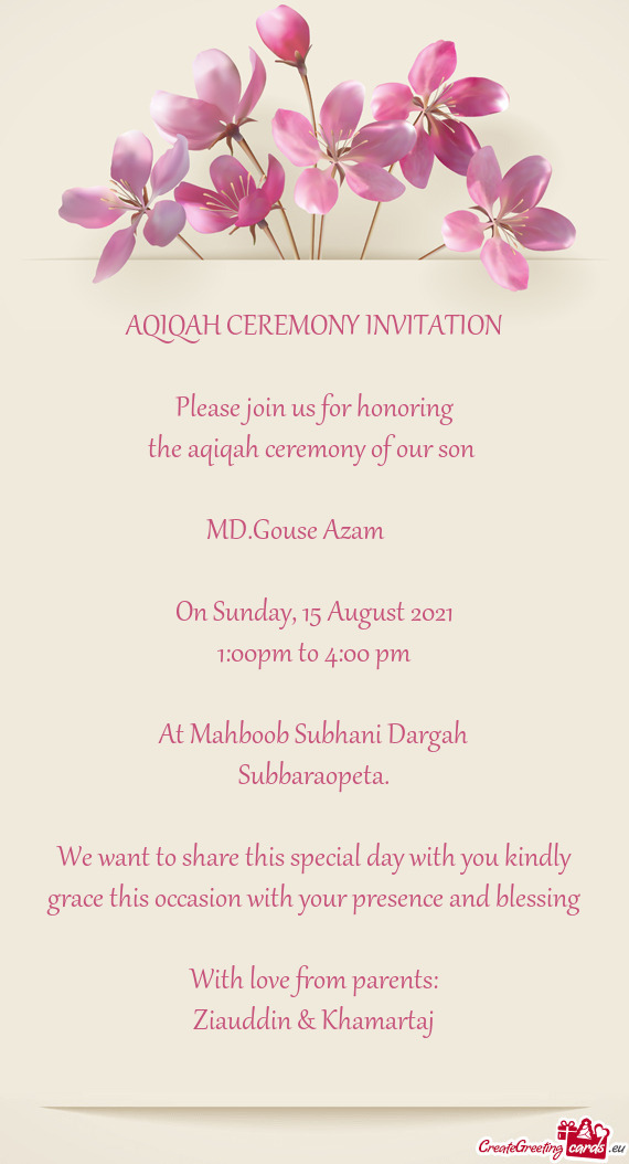 AQIQAH CEREMONY INVITATION    Please join us for honoring