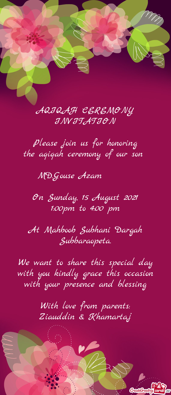 AQIQAH CEREMONY INVITATION    Please join us for honoring