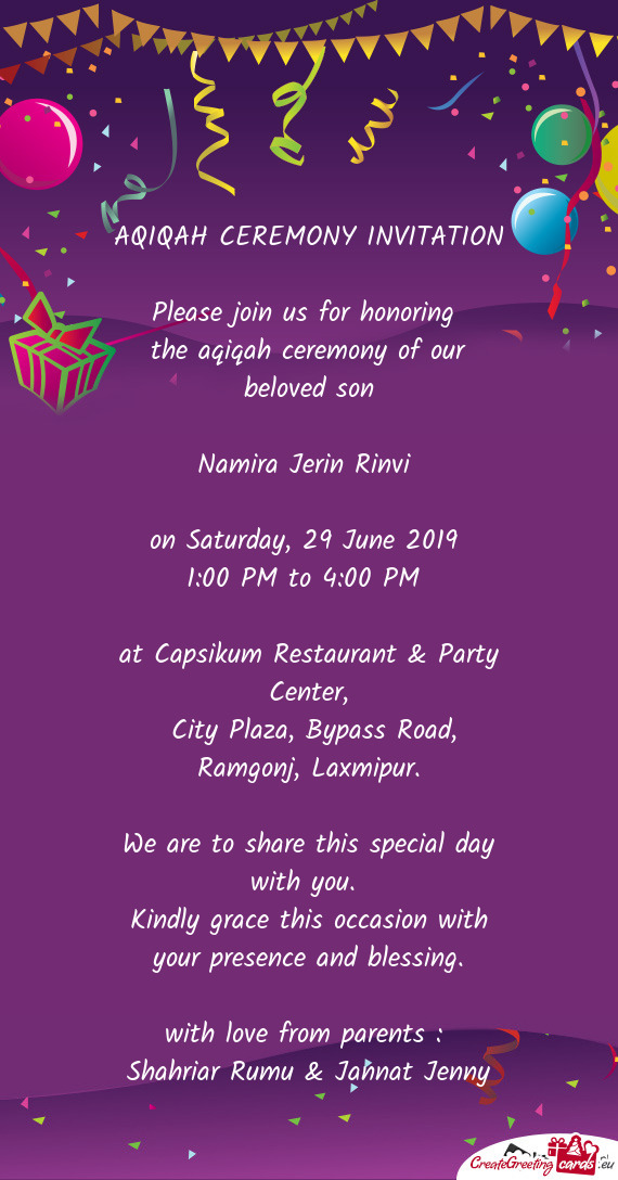 AQIQAH CEREMONY INVITATION Please join us for honoring the aqiqah ceremony of our beloved son