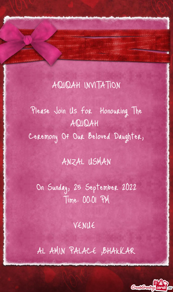 AQIQAH INVITATION  Please Join Us For Honouring The AQIQAH Ceremony Of Our Beloved Daughter