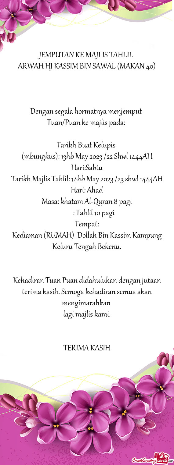 ARWAH HJ KASSIM BIN SAWAL (MAKAN 40)