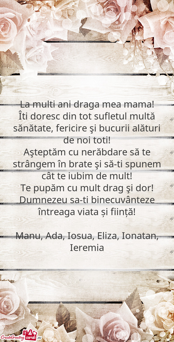 Aşteptăm cu nerăbdare să te strângem în brate şi să-ti spunem cât te iubim de mult