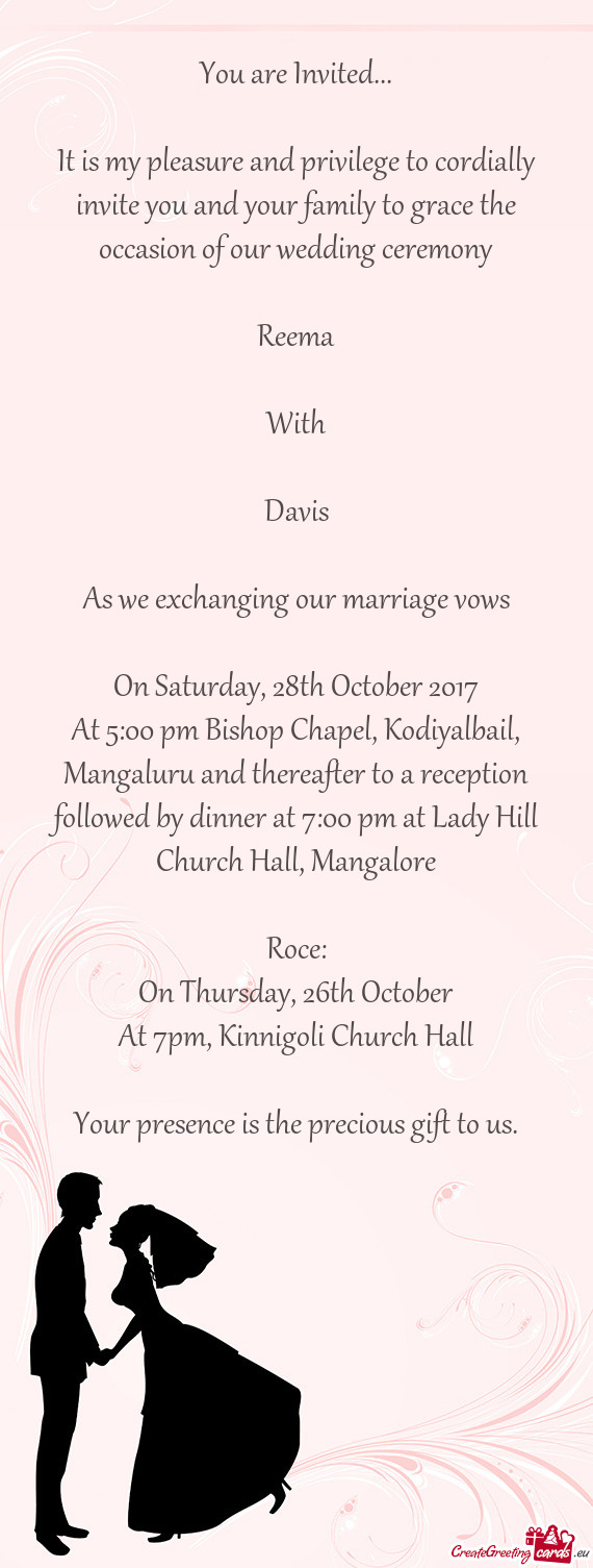 At 5:00 pm Bishop Chapel, Kodiyalbail, Mangaluru and thereafter to a reception followed by dinner at