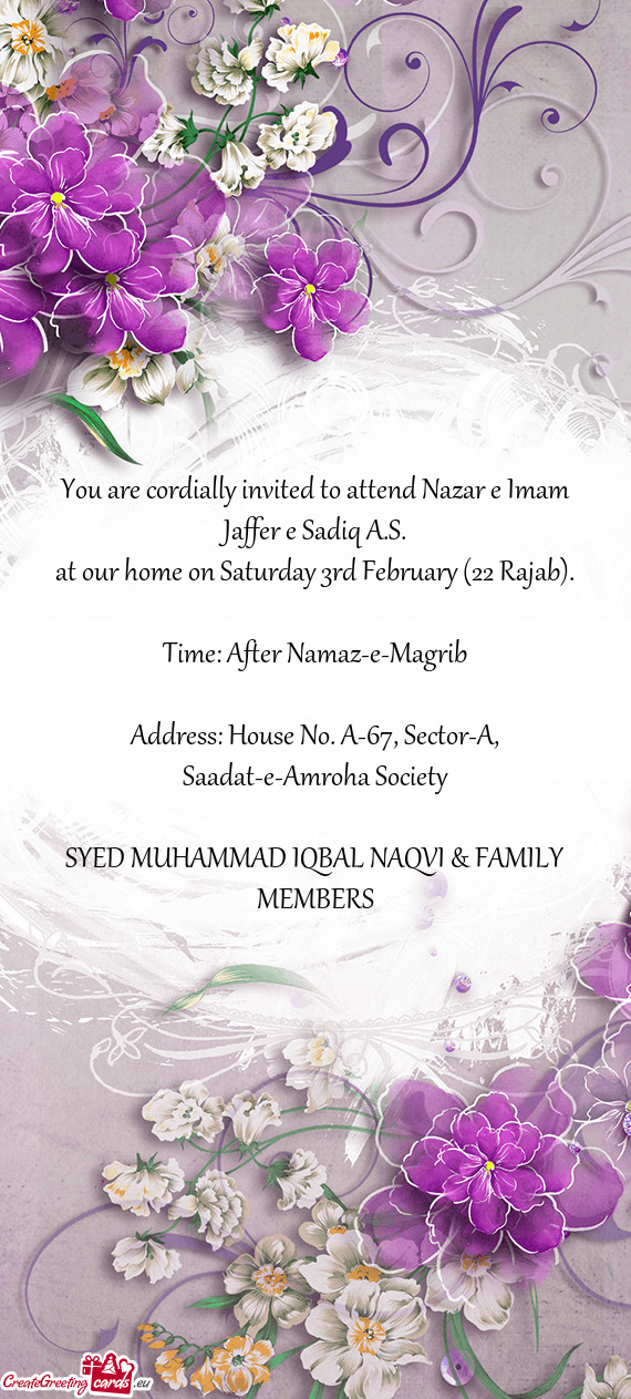 At our home on Saturday 3rd February (22 Rajab)