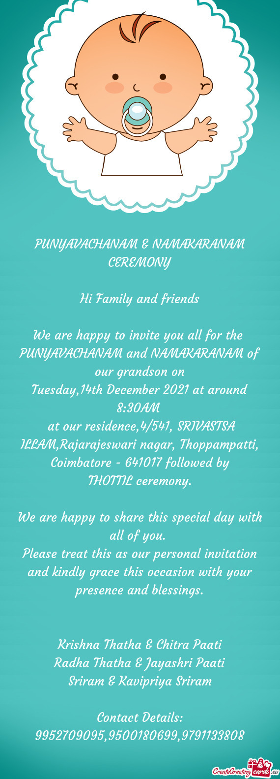 At our residence,4/541, SRIVASTSA ILLAM,Rajarajeswari nagar, Thoppampatti, Coimbatore - 641017 foll