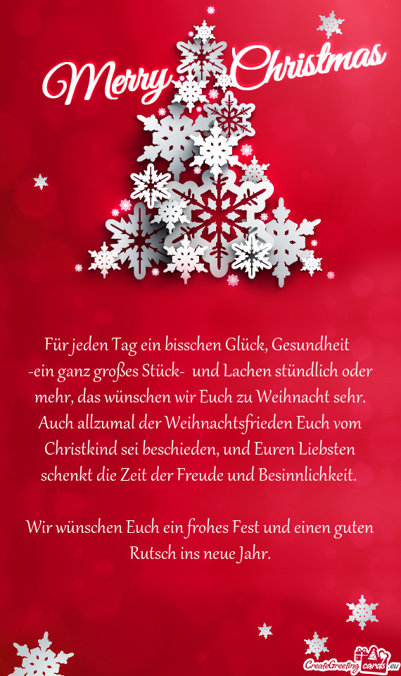 Auch allzumal der Weihnachtsfrieden Euch vom Christkind sei beschieden, und Euren Liebsten schenkt d